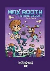 Tape Escape: Max Booth Future Sleuth (book 1)