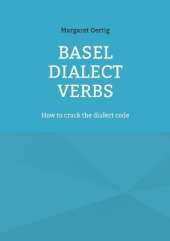 Basel Dialect Verbs: How to crack the dialect code
