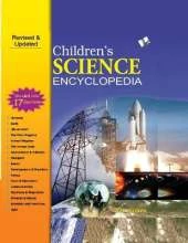 Children's Science Encyclopedia: Familiarises Children with Important Happenings in the Scientific World