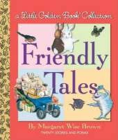 Little Golden Book Collection: Friendly Tales