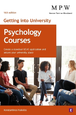 Getting into University: Psychology Courses: Create a Standout UCAS Application and Secure Your University Place
