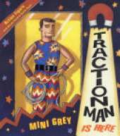 Traction Man Is Here