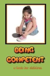 Being Competent - a book for children: Learning soft skills