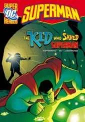 The Kid Who Saved Superman