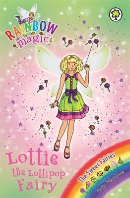Rainbow Magic: Lottie the Lollipop Fairy: The Sweet Fairies Book 1