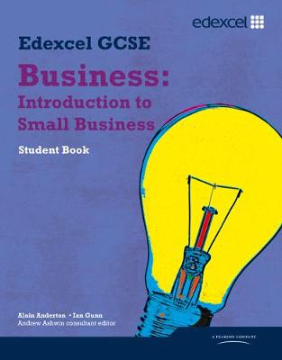 Edexcel GCSE Business: Introduction to Small Business: Units 1, 2 and 6