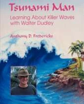 Tsunami Man: Learning About Killer Waves with Walter Dudley