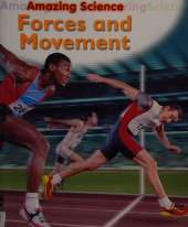 Amazing Science: Forces and Movement