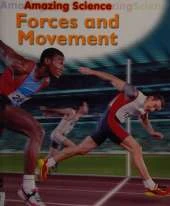 Amazing Science: Forces and Movement