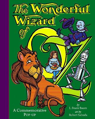 The Wonderful Wizard Of Oz: The perfect gift with super-sized pop-ups!
