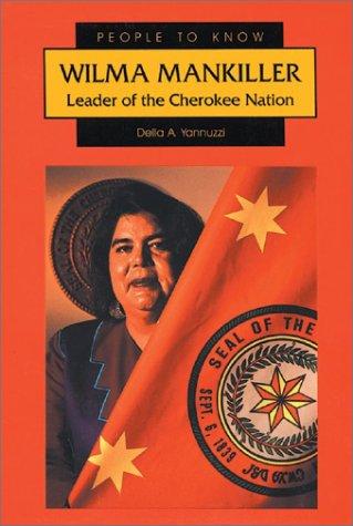 Wilma Mankiller: Leader of the Cherokee Nation