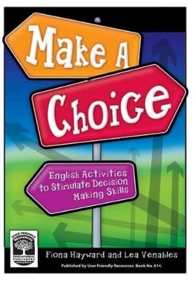 Make a Choice: English Activities to Stimulate Decision Making Skills