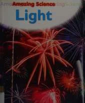Amazing Science: Light