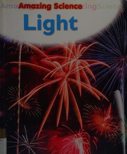 Amazing Science: Light
