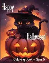 Happy Halloween!: Coloring Book - Ages 5+