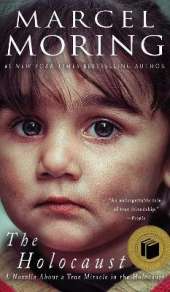 The Holocaust: A Novella About a True Miracle in the Holocaust
