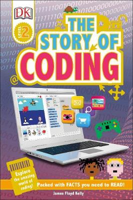 The Story of Coding: Explore the Amazing World of Coding!