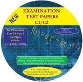 Examination Test Papers C1/C2 with Full Solutions: 9 Exam Papers for C1 and 7 Exam Papers for C2
