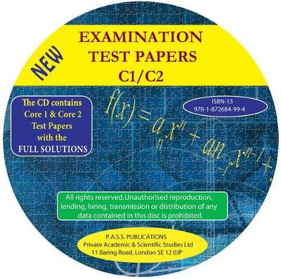 Examination Test Papers C1/C2 with Full Solutions: 9 Exam Papers for C1 and 7 Exam Papers for C2