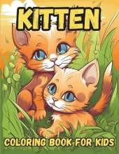 Kitten Coloring Book: For Kids Ages 4-8