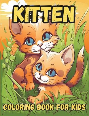 Kitten Coloring Book: For Kids Ages 4-8