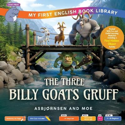 The Three Billy Goats Gruff (Smart Hippo My First English Book Library): Educational Storybook (ESL Students)