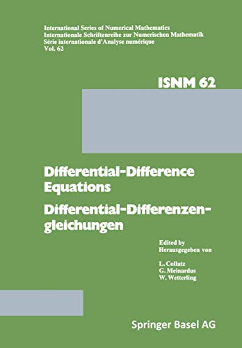 Differential-Difference Equations/Differential-Differenzengleichungen: Applications and Numerical Problems/Anwendungen und Numerische Probleme