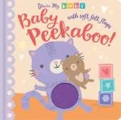 You’re My Baby: Baby Peekaboo: Baby Peekaboo