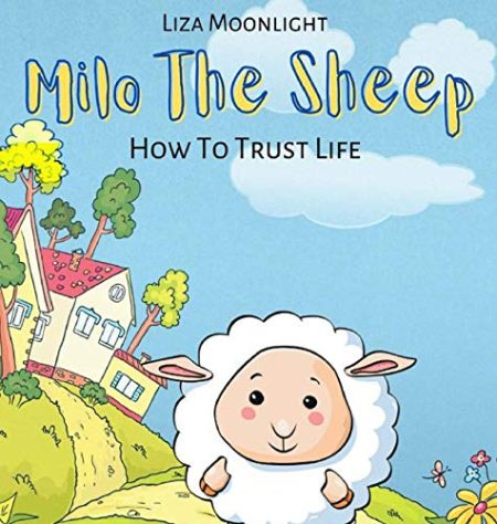 Milo The Sheep: How To Trust Life