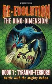 RE-EVOLUTION Series 1: BOOK 1 TYRANNO TERROR!!