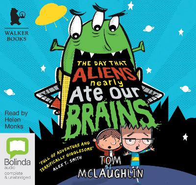 The Day That Aliens (Nearly) Ate Our Brains