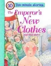 Ten Minute Stories - the Emperor's New Clothes