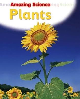 Amazing Science: Plants