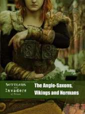The Anglo-Saxons, Vikings and Normans