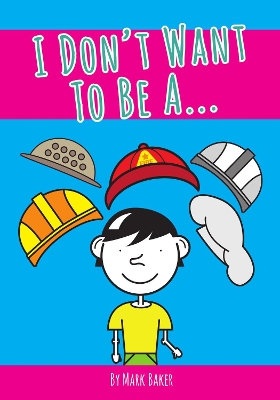 I Don't Want To Be A...