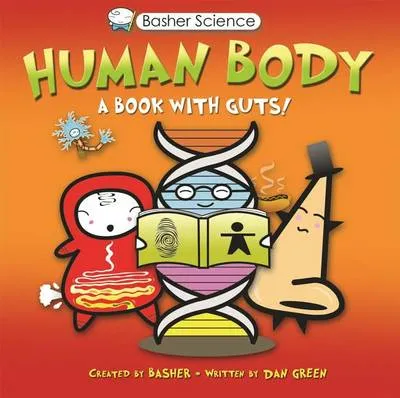 Basher Science: Human Body: A Book with Guts!