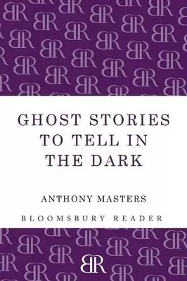 Ghost Stories to Tell in the Dark