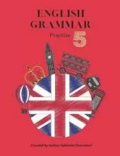 English Grammar: Practise 5