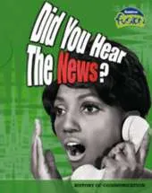 Did You Hear the News?: History of Communication