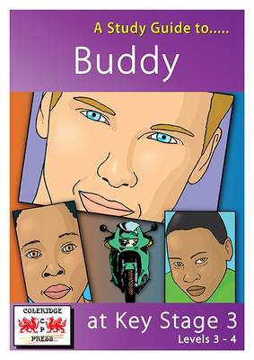 A Study Guide to Buddy at Key Stage 3: Levels 3-4