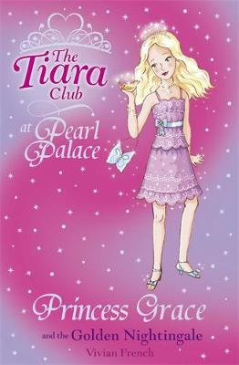 The Tiara Club: Princess Grace and the Golden Nightingale