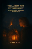 The Lantern That Never Burns Out