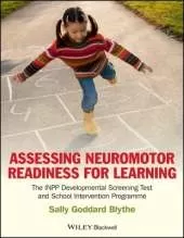Assessing Neuromotor Readiness for Learning – The INPP Developmental Screening Test and Intervention Programme