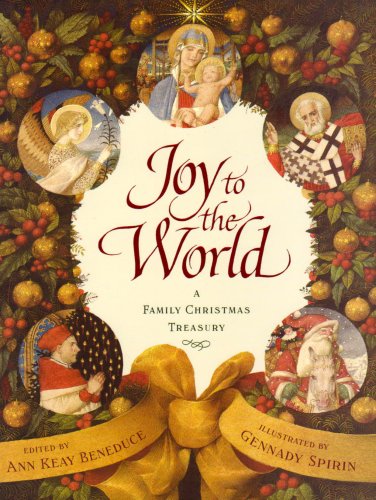 Joy to the World: A Family Christmas Treasury