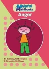 Helpful Handbooks for Parents, Carers and Professionals: Anger