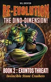 RE-EVOLUTION Series 1: Book 2 EXONTOS THREAT!