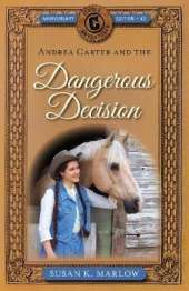 Andrea Carter and the Dangerous Decision