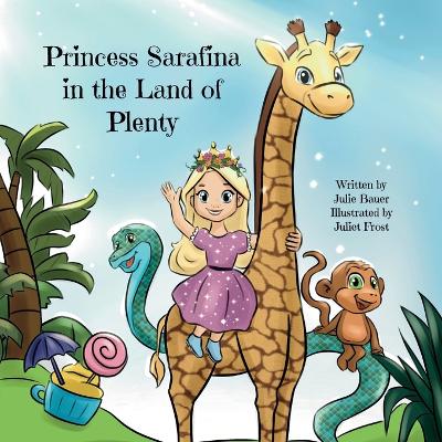 Princess Sarafina in the Land of Plenty: A Princess' journey towards understanding the true value of appreciation
