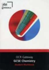 OCR Gateway Chemistry: Workbook (2012 Exams Only)