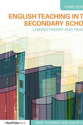 English Teaching in the Secondary School: Linking Theory and Practice